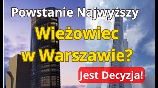 Wieżowiec Złota 4854  Powstanie Nowy Najwyższy Wieżowiec w Warszawie Wyższy Od Varso Tower [upl. by Swanhildas]