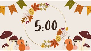 ❤︎ 5 Minute Fall Themed Timer Countdown ❤︎ [upl. by Burrill]