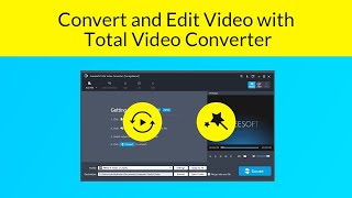 How to Convert and Edit Video with Total Video Converter [upl. by Belldame]