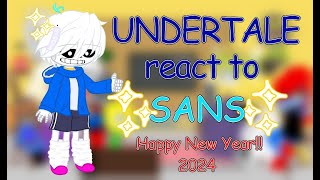 Undertale react to Sans  My AU [upl. by Elatnahs]