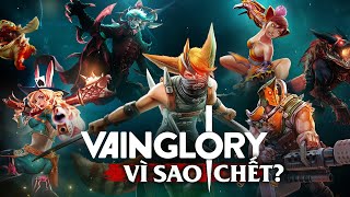 VAINGLORY  Sự Sụp Đổ Của Một Tựa Game Đột Phá [upl. by Eelime]