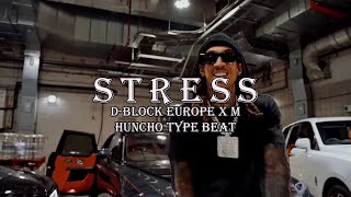 FREE D Block Europe x M Huncho Type Beat  quotStressquot [upl. by Higley]