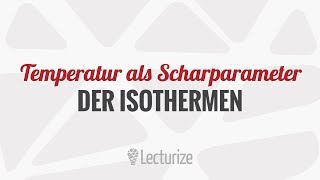 Temperatur als Scharparameter der Isothermen GdT DE [upl. by Akalam476]