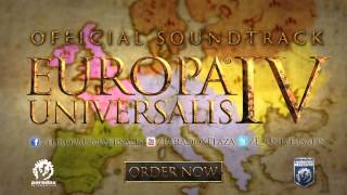 Songs of Europa Universalis IV  Official Soundtrack [upl. by Anastasie]