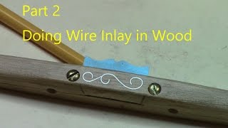 Tools and Tips For Doing Wire Inlay In Wood [upl. by Kucik591]