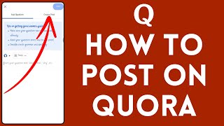 How To Post On Quora 2024  Quora Tutorial [upl. by Ellevel]