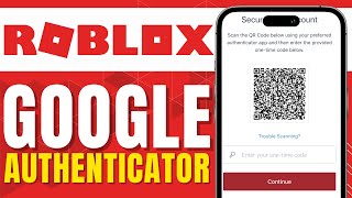 HOW TO USE GOOGLE AUTHENTICATOR APP FOR ROBLOX Easy [upl. by Nuli302]