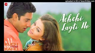 Achchi Lagti Ho  Full Video  Kuch Naa Kaho  Abhishek Bachchan amp Aishwarya Rai Bachchan [upl. by Basir416]