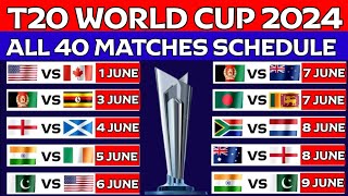 T20 World Cup 2024 All Matches Schedule  Cricket World Cup Schedule 2024  2024 T20 World Cup 2024 [upl. by Andrus]