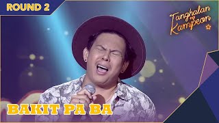 Chito Ricafrente defends his throne as he sings ‘Bakit Pa Ba’ by JayR  Tanghalan ng Kampeon 2 [upl. by Grete]