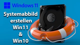 Wie erstelle ich ein Systemabbild von meinem Windows 11 – Auch für Windows 10  Mit MicrosoftTools [upl. by Atiras]