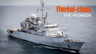 Floréalclass Frigate The Foundation Class of the Modern French Navy [upl. by Gudrin903]