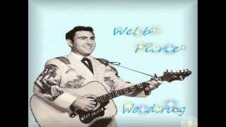 Webb Pierce  Wondering [upl. by Notliw]