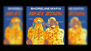 Shoreline Mafia  HEAT STICK [upl. by Levey]