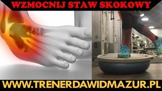 REHABILITACJA STAWU SKOKOWEGO  WZMOCNIJ KOSTKÄ NAJLEPSZE Ä†WICZENIA [upl. by Isleen752]