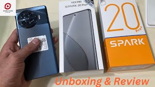 Tecno Spark 20 Pro Plus Unboxing First Look amp Impressions [upl. by Jerry]