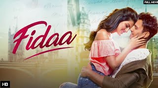 FIDAA FULL MOVIE YASH SANJANA BANNERJEEREVIEW AND FACTS [upl. by Lekkim774]