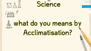 what do you means by acclimatisation scienceclass6 acclimatisation shorts youtubeshortsviral [upl. by Franklin13]