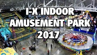 IX Indoor Amusement Park 2017 [upl. by Frodi]