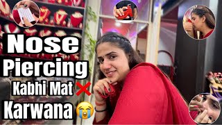 Nose Piercing Vlog 😣  Nose Piercing Kbhi Mat Karwana 😭🥺  Pranjal Dahiya  Kaleshi Chori [upl. by Marron232]