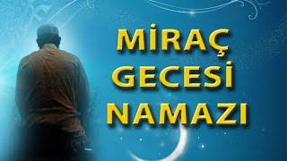 MİRAÇ GECESİ NAMAZI [upl. by Ellegna89]