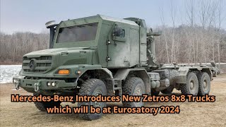 Mercedes Benz Introduces New Zetros 8x8 Trucks which will be at Eurosatory 2024 [upl. by Lilithe]