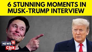 TrumpMusk interview Top 6 Moments From Donald Trump Interview With Elon Musk  N18G  News18 [upl. by Nnylyrehc709]