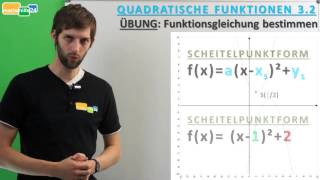 Quadratische Funktionen 32 A Übung Funktionsgleichung bestimmen [upl. by Yhtamit]