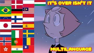 Steven universe  Its over isnt it multilanguage 23 languages [upl. by Orelle]