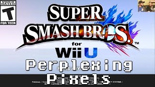 Perplexing Pixels Super Smash Bros Wii U reviewcommentary Ep93 [upl. by Anaihsat]