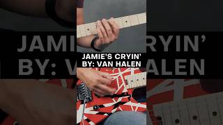 Jamie’s Cryin’ by Van Halen [upl. by Skill]