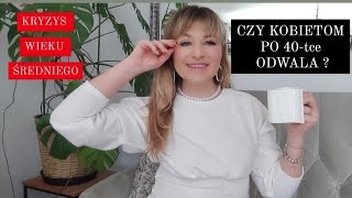 CZY KOBIETOM PO 40tce ODBIJA🔴KRYZYS WIEKU ŚREDNIEGO 🎙️POGADAJMY muckwaE [upl. by Petua]