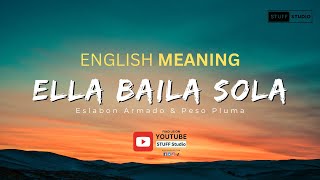 Eslabon armado amp Peso Pluma  Ella Baila Sola  English Translation Meaning Lyrics Video [upl. by Greyso83]