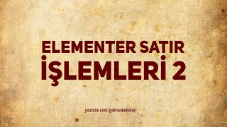 Lineer Cebir  Elementer Satır İşlemleri 2 [upl. by Oemor]