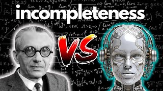 Gödels Incompleteness Theorems vs AI Minds [upl. by Nashoma]