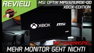 MSI Optix MPG321URQD Xbox Edition  Test zum 32quot 4K 144 Hz Gaming Monitor  Der perfekte Monitor [upl. by Arhez434]