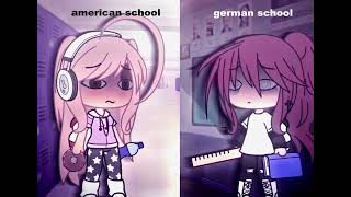 american vs german school ⁉️ gacha life [upl. by Etienne]