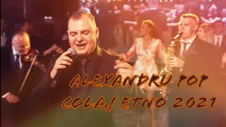 Alexandru Pop  Colaj ETNO 2021 [upl. by Abigail]