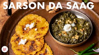 Sarson da saag aur Makke Di Roti Recipe  सरसों दा साग मक्के दी रोटी  Chef Sanjyot Keer [upl. by Lareine]