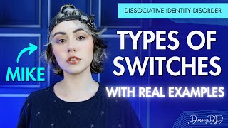 TYPES OF SWITCHES  Dissociative Identity Disorder Formerly Multiple Personality Disorder [upl. by Imogene788]