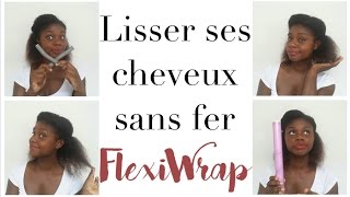 Lissage des cheveux crépus sans fer à lisser  How to FlexiWrap [upl. by Warrin]