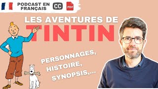 Les aventures de Tintin  Podcast en français COURANT avec soustitres [upl. by Arvid]