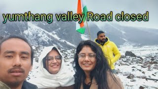 yumthang valley Road closed  lachen lachung north sikkim update [upl. by Namolos993]