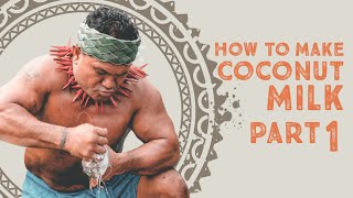 How To Make Coconut Milk Part 1 of 3 [upl. by Ocirderf]