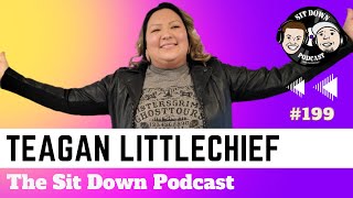 Teagan Littlechief  The Sit Down Podcast 199 [upl. by Akiram]