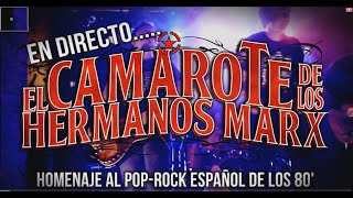 EL CAMAROTE de los HERMANOS MARX  Homenaje al PopRock Español de los 80 [upl. by Hillinck]