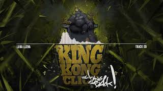 King Kong Click  Luna Llena  The King Is Back 📀 Nuevo Disco [upl. by Chan583]