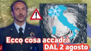 METEO ITALIA CHOC tra pochi giorni cambierà tutto dal 2 agosto arriverà [upl. by Einapets]