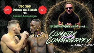 UFC305 Du Plessis vs AdesanyaLIVELiveComedy Commentary [upl. by Bunnie]