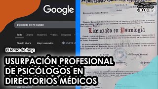 USURPACIÓN PROFESIONAL EN DIRECTORIOS MÉDICOS  PSIC MIGUEL CORIA [upl. by Parent]